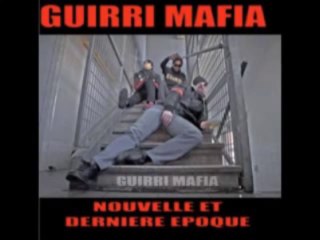 GUIRRI MAFIA - FAUDRA TOUT NIQUER