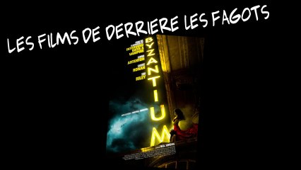 Les Films de Derriere les Fagots : Byzantium