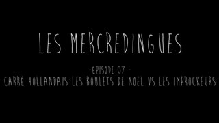Les Mercredingues - épisode 07