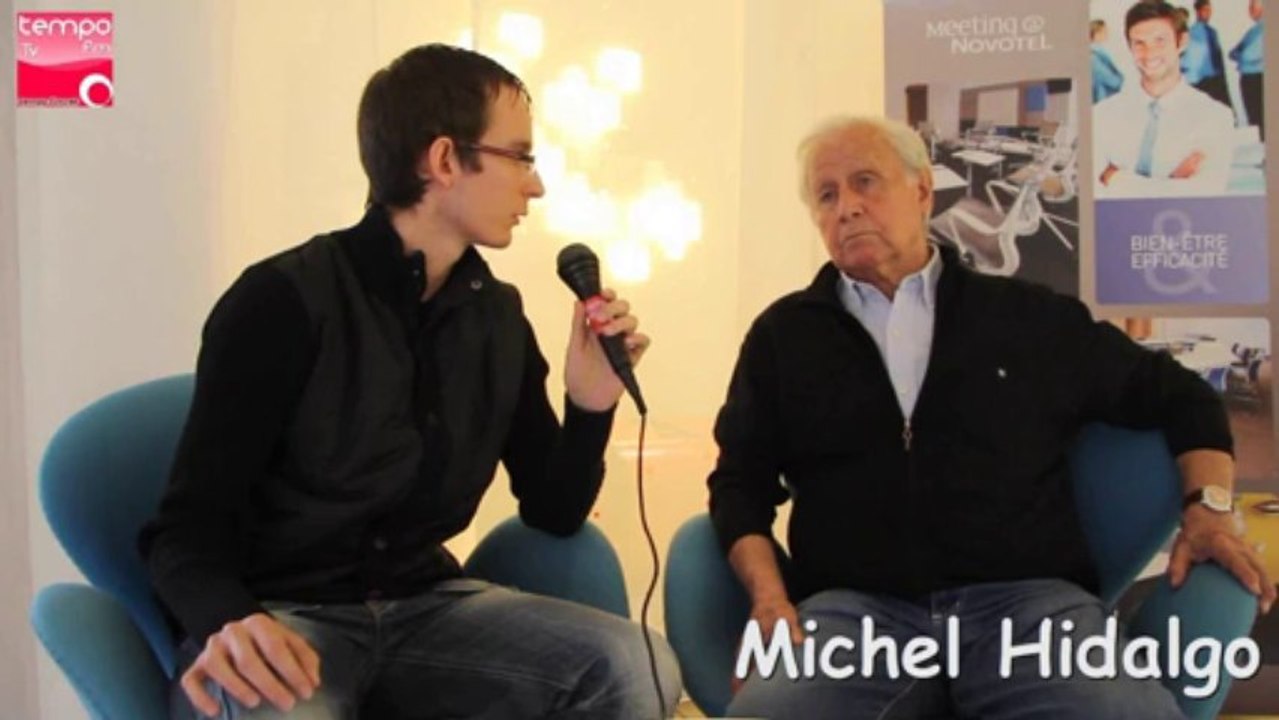 Interview de Michel Hidalgo
