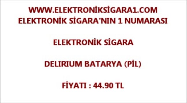 Elektronik Sigara 1 - Delirium Pil Elektronik Sigara Batarya