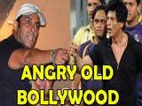SRK Salman Nana Ekta Angry Old Bollywood