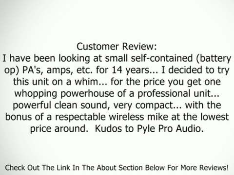 PYLE-PRO PWMA230 - 200W VHF Wireless Battery Powered PA System Review