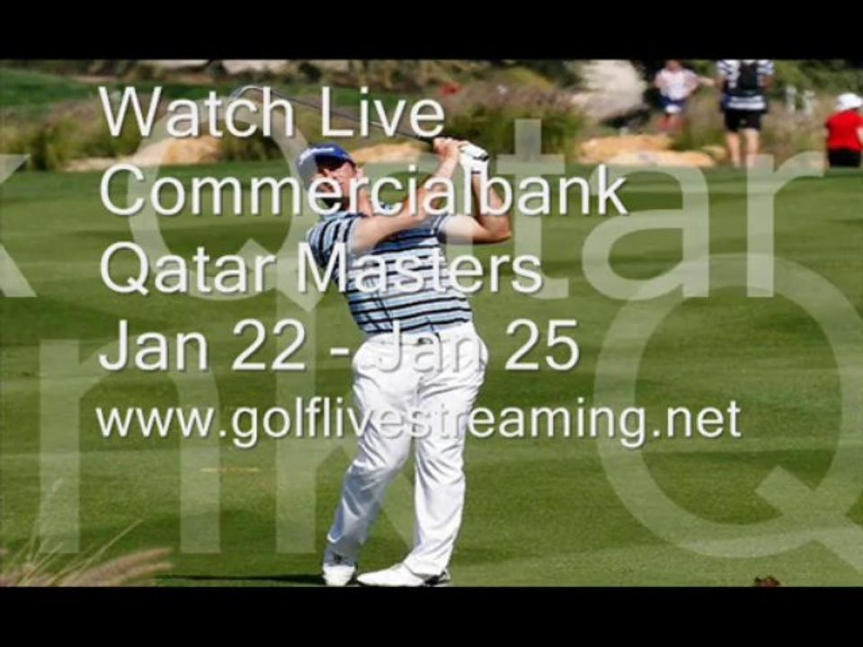 2014 Golf Commercialbank Qatar Masters Live Telecast