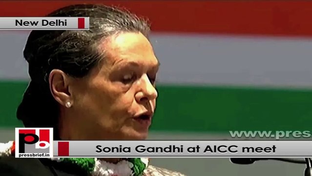 Sonia Gandhi at AICC Session urges all parties to pass the pending anti-corruption bills