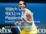 watch Aus Open  Women's Singles - Quarterfinals  Na Li vs Flavia Pennetta