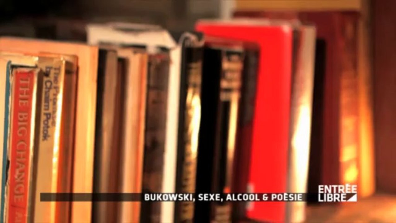 Bukowski : sexe, alcool et poésie