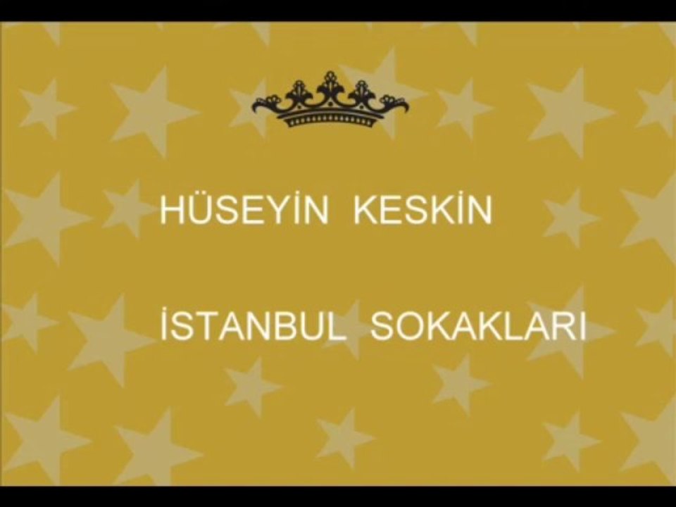 hüseyin keskin ( İSTANBUL SOKAKLARI )