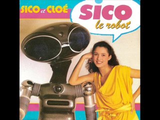Sico et Cloé - Sico, le Robot