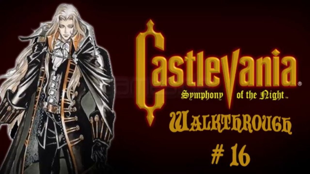 Castlevania Symphony of the Night Walkthrough # 16