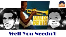 Miles Davis - Well You Needn't (HD) Officiel Seniors Musik