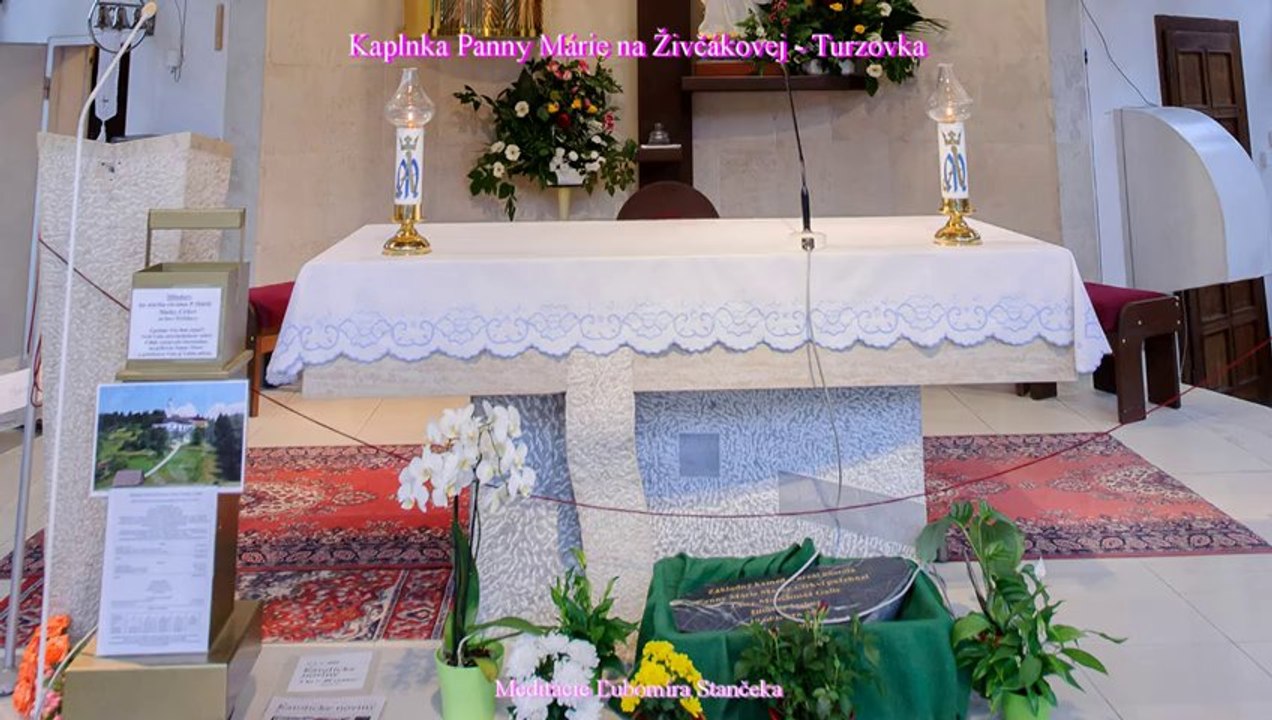 † Meditácie Ľubomíra Stančeka | Kaplnka Panny Márie Kráľovnej pokoja - Hora Živčáková