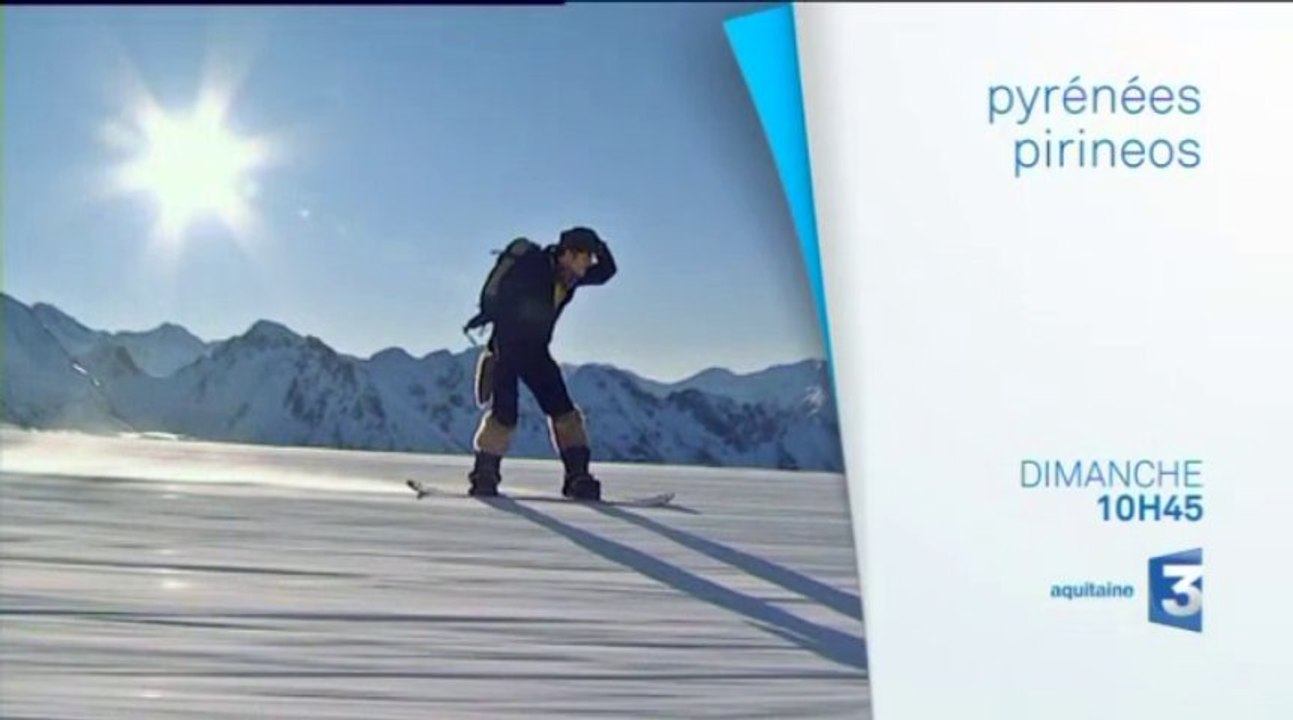 Pyrénées Pirineos  | Dimanche 26 janvier à 10H45