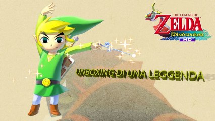 The Wind Waker HD (Bundle + Wii u) Unboxing di una Leggenda