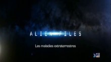 Alien files S01E06  les maladies extraterrestres