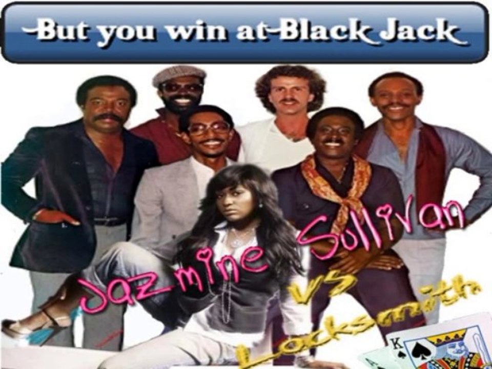 Jazmine Sullivan VS Locksmith - But you win Black Jack