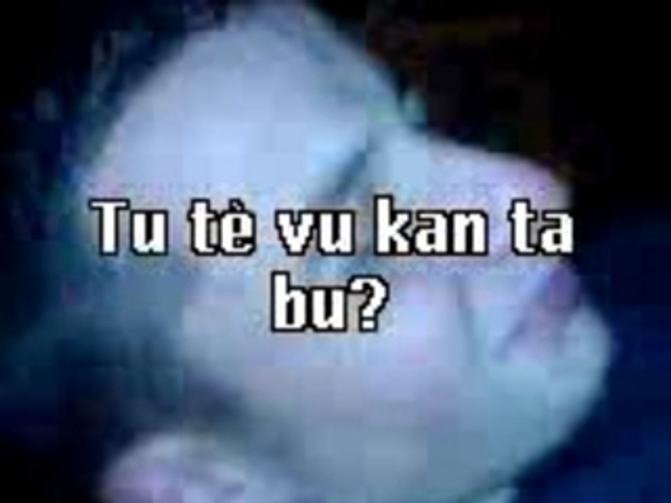 Tu tè vu kan ta bu?