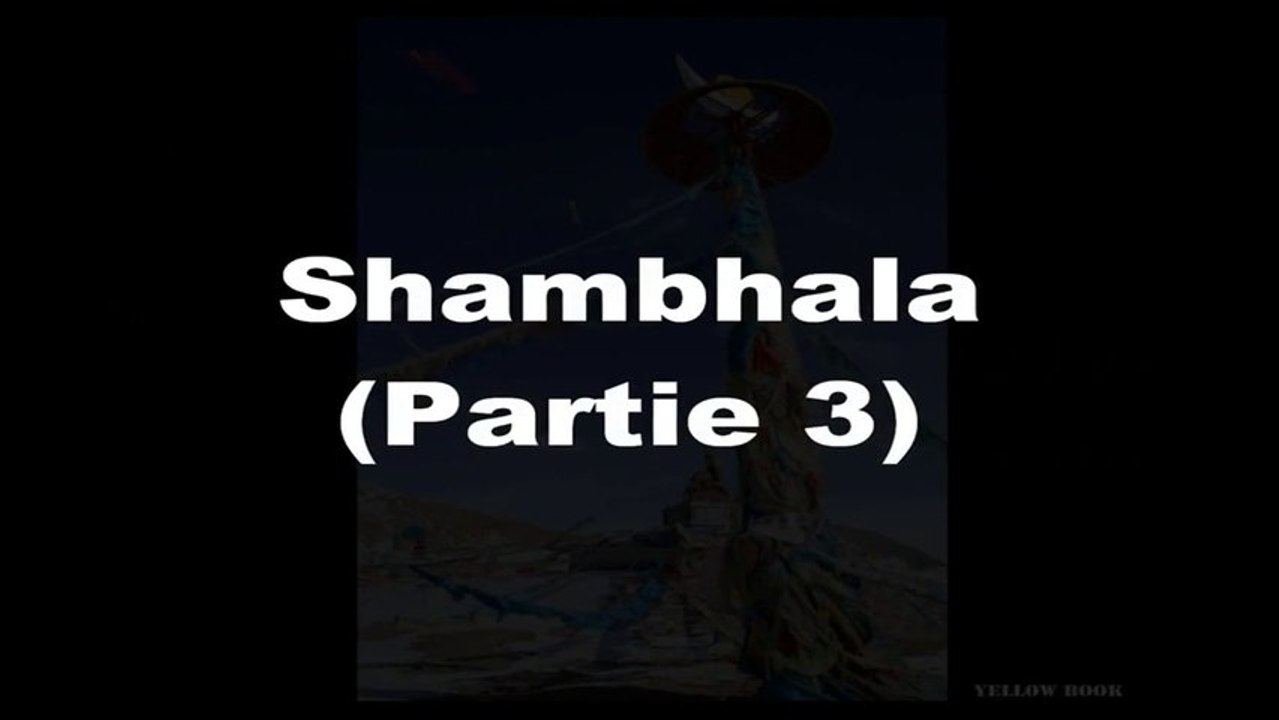 Le message de Shambhala (3ème et dernière partie)
