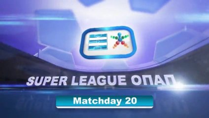 Super League Greece highlights day 20