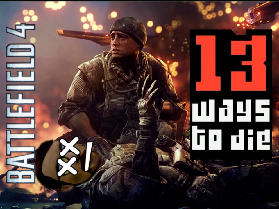 BATTLEFIELD 4 - 13 Ways to Die In BF4 By Mr Dougan (BF4 Parody/Spoof)