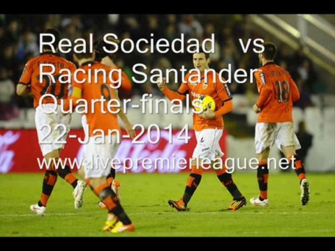 Spanish Copa del Rey Real Sociedad vs Racing Santander Online Live Online