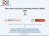 RnRMR: Data Centre and Cloud Computing Industry in Russia