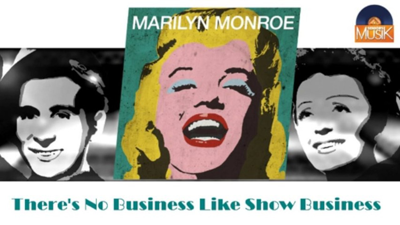 Marilyn Monroe - There's No Business Like Show Business (HD) Officiel Seniors Musik