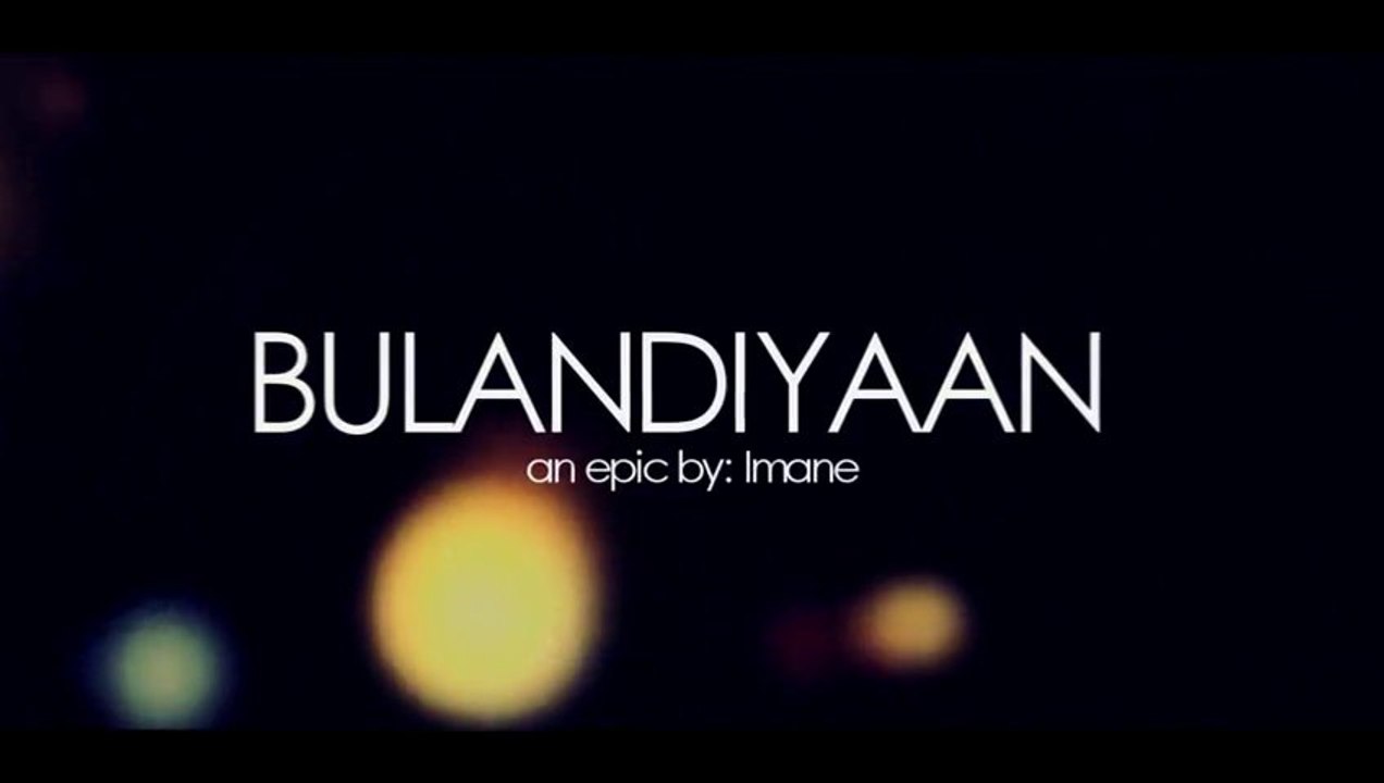 Bulandiyaan Trailer