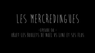Les Mercredingues - épisode 08
