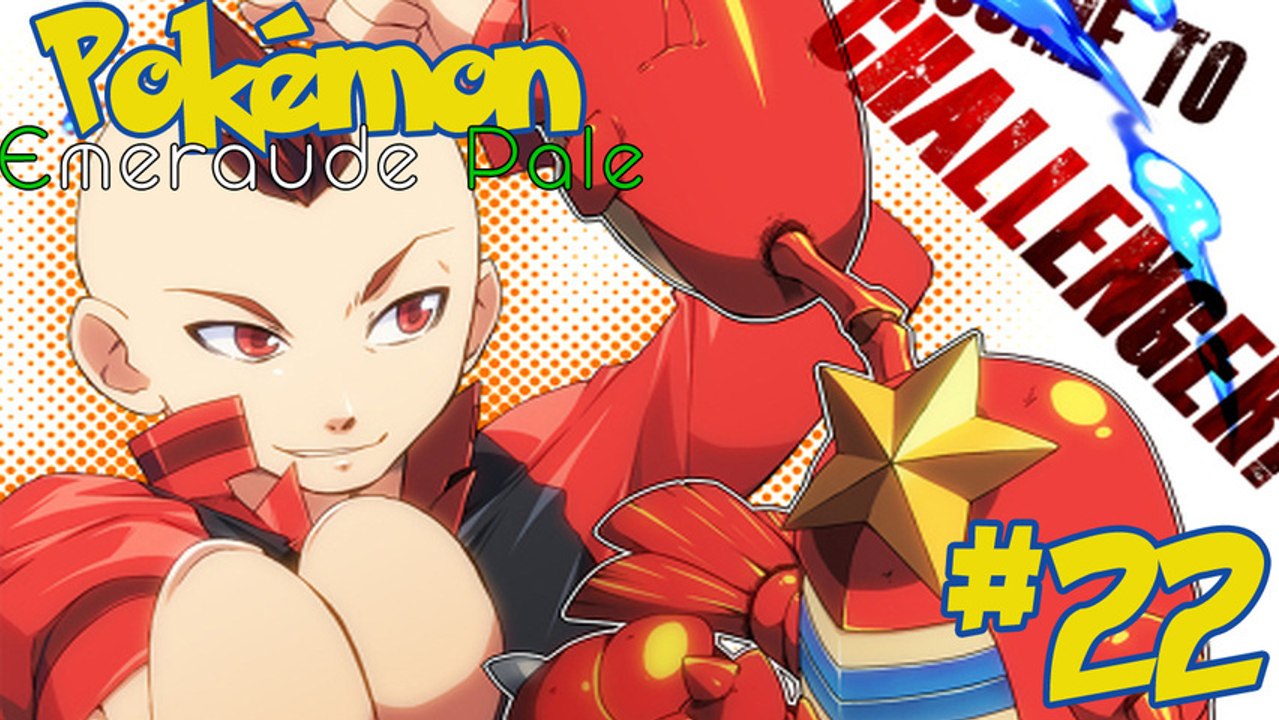 [FR] Pokémon Emeraude Pâle -22- "Conseil 4, Damien"