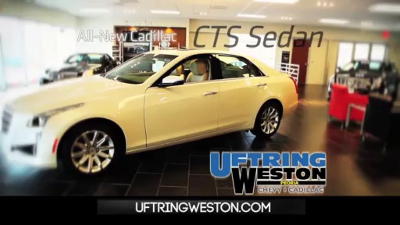 Uftring Weston - 2014 Cadillac CTS - Peoria IL Cadillac Dealership