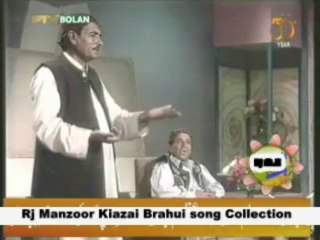 Rj Manzoor kiazai Brahui song collection singer Azeem Jan