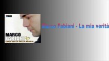 Marco Fabiani - La mia verità by IvanRubacuori88