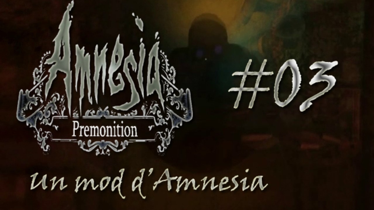 Amnesia : Premonition #03 - C'était quoi ça ?!
