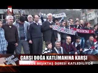 MAKBULE CENGİZ ÖZEL HABERİ "ÇARŞI DOĞA KATLİAMINA KARŞI"