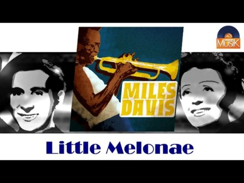 Miles Davis - Little Melonae (HD) Officiel Seniors Musik