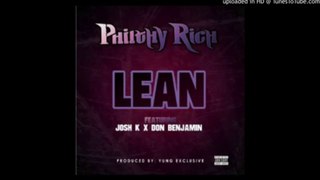 Philthy Rich featuring Josh K & Don Benjamin - Lean [Prod. Yung Exclusive]