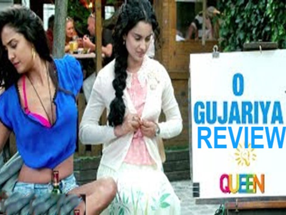 "Queen: O Gujariya Video Song | Kangana Ranaut, Lisa Haydon, Raj Kumar Rao   "