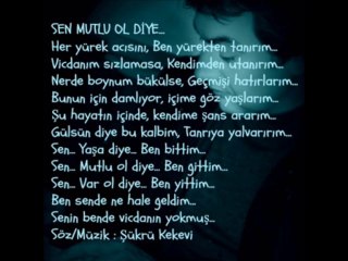 Sen Mutlu Ol Diye - Şükrü Kekevi
