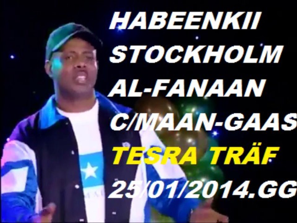 HABEENKII FANAANKA CABDIRAXMAAN GAAS EE STOCKHOLM