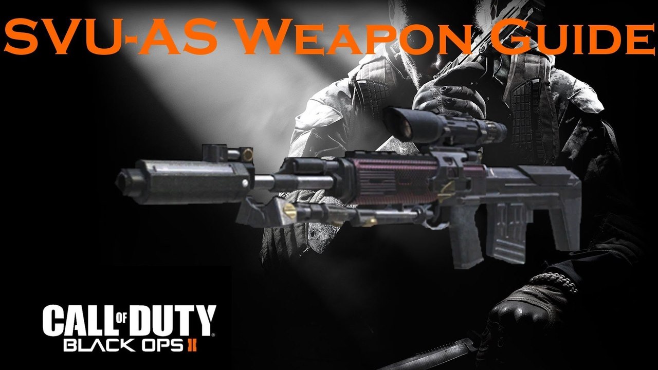 Black Ops 2 Weapon Guide: SVU-AS Sniper Rifle (Best Class Setup and Best Game Strategies)