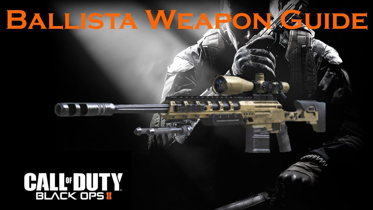 Call of Duty Black Ops 2 Weapon Guide: Ballista Sniper Rifle (Best Class Setup and Game Strategies)