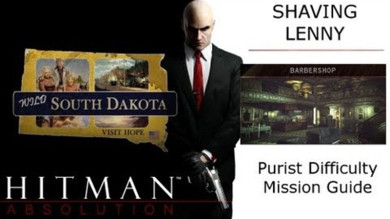 Hitman Absolution Guide: Shaving Lenny, Subdue Lenny, Eliminate Mason & Luke with Signature Kills