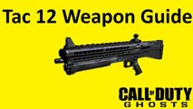 Tac 12 Shotgun Weapon Guide Call of Duty Ghosts Best Soldier Setup