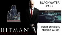 Hitman Absolution Purist Guide: Blackwater Park, The Penthouse, Eliminate Layla with Signature Kill