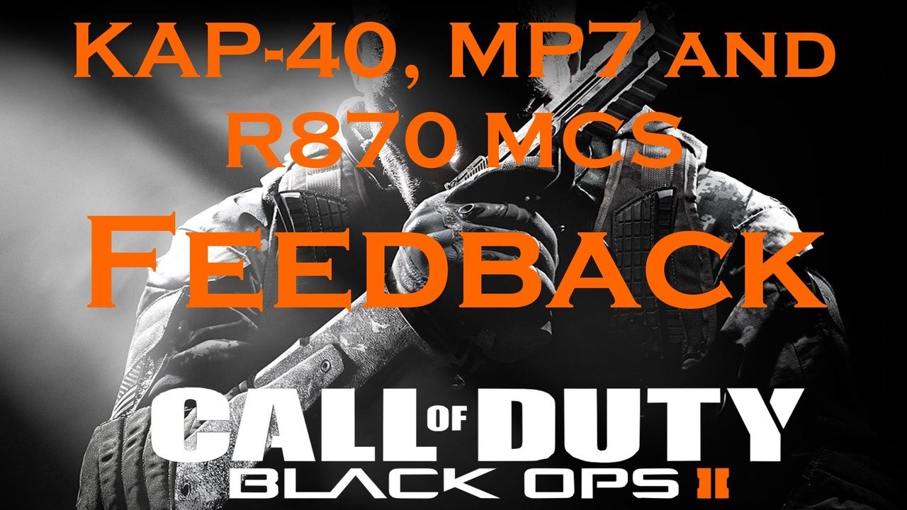 Feedback for the Classes You Suggested, Black Ops 2 Weapon Guide
