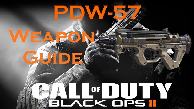 PDW-57 Sub Machine Gun Best Class Setup, Call of Duty Black Ops 2 Weapon Guide