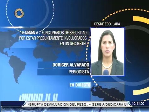 Detienen a 7 funcionarios de seguridad en Lara por estar presuntamente involucrados en un secuestro