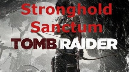 Tomb Puzzle Guide: Stronghold Sanctum in Summit Forest, Tomb Raider 2013