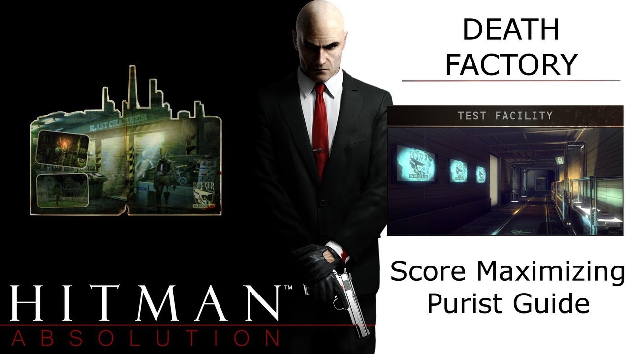 Test Facility High Score Guide, Death Factory, Hitman Absolution, Remove Evidence (146438 Score)